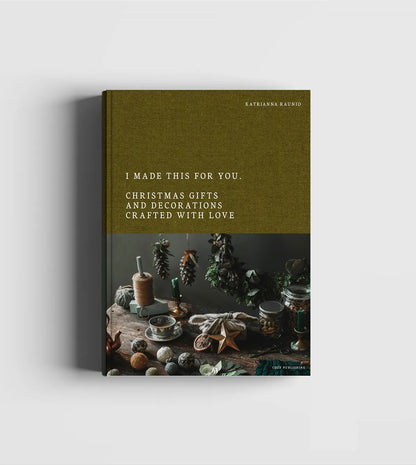 I Made This For You – Christmas Gift and Decorations Crafted with Love